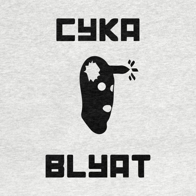 CYKA HEADSHOT BLYAT by DESIGNBOOK